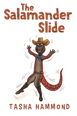 The Salamander Slide is a children's book about a dance that is just plain silly.  Salamder Steve is so awe inspiring it will be impossible to read this book in a sitting position!